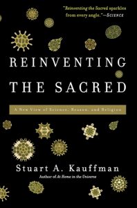Kauffman, Stuart (2008) - Reinventing_the_Sacred__A_New_View_of_Science__Reason__and_Religion_Page_001